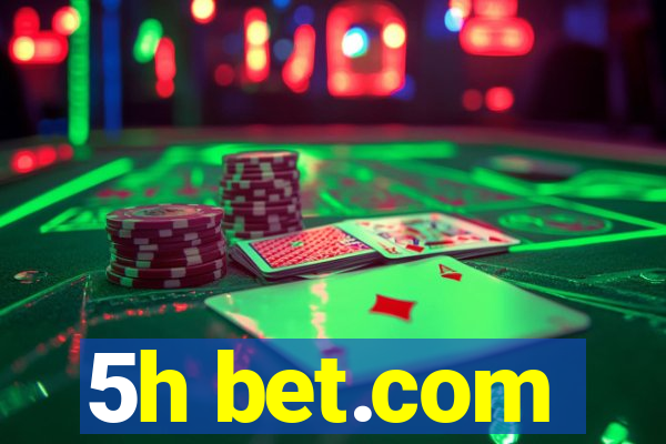 5h bet.com